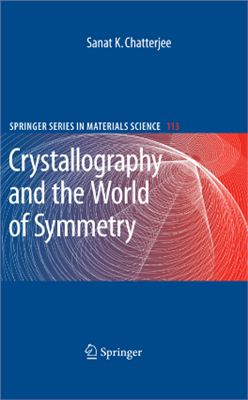 Chatterjee S.K. Crystallography and the World of Symmetry