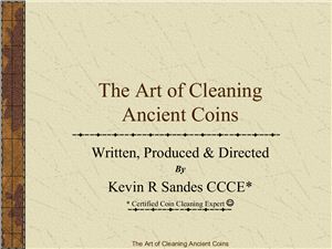 Sandes Kevin R. The Art of Cleaning Ancient Coins. Практическое руководство по очистке монет