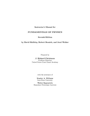 Halliday D., Resnick R., Walker J. Instructor’s Manual for Fundamental of Physics