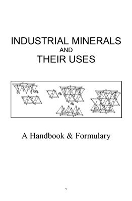 Ciullo, Peter A. (ed.) Industrial minerals and their uses: A Handbook and Formulary