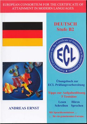 Ernst Andreas. Übungsbuch zur ECL Prüfungvorbereitung Deutsch Stufe B2