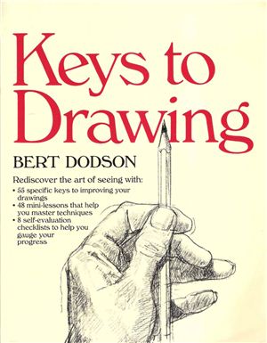 Dodson B. Keys to Drawing