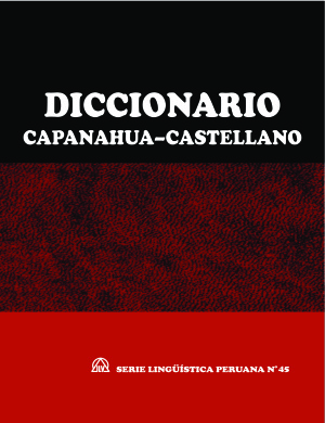 Loos E., Loos B. Diccionario capanahua-castellano