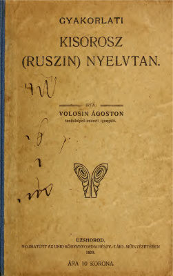 Volosin Ágoston. Gyakorlati Kisorosz (Ruszin) Nyelvtan