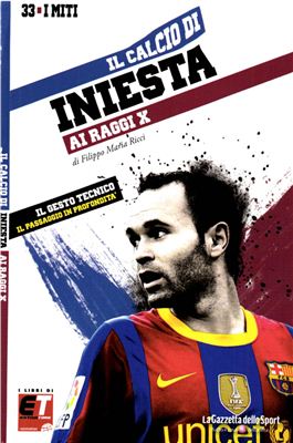 I Miti del Calcio 2012 №33 Andres Iniesta