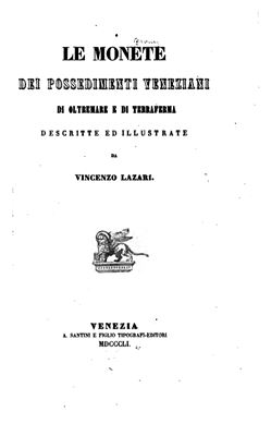 Lazari V. Monete dei possedimenti veneziani di oltramare e di terraferma