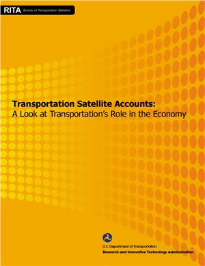 RITA Bureau of Transportation Statistics. Transportation Satellite Accounts: A Look at Transportation’s Role in the Economy