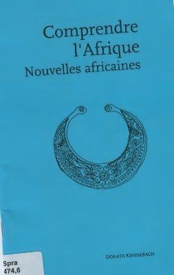 Becker N. (сост.). Comprendre l'Afrique: Nouvelles africaines