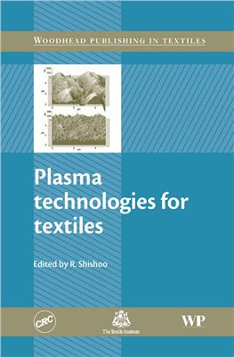 Shishoo R. (Ed.) Plasma Technologies for Textiles
