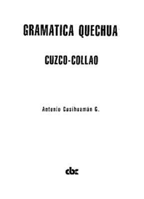 Cusihuamán G. Antonio. Gramática quechua Cuzco-Collao