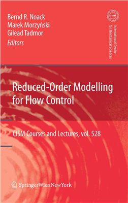 Noack B.R. Reduced-Order Modelling for Flow Control (CISM International Centre for Mechanical Sciences)