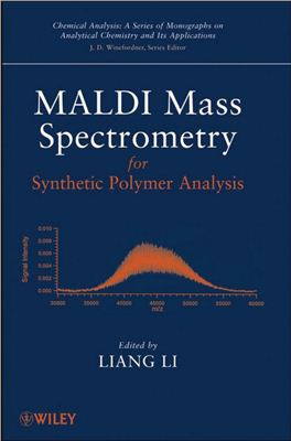 Li, Liang (ed.). MALDI Mass Spectrometry for Synthetic Polymer Analysis