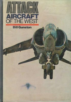 Gunston B. Attack Aircraft of the West