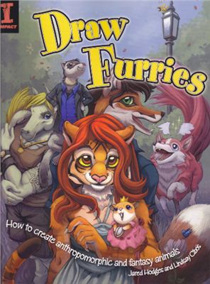 Lindsay Cibos, Jared Hodges Draw Furries: How to Create Anthropomorphic and Fantasy Animals