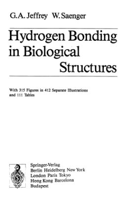 Jeffrey G.A., Saenger W. Hydrogen bonding in biological structures