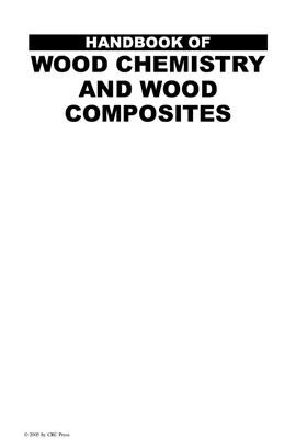 Rowell R.M. (ed.) Handbook of Wood Chemistry and Wood Composites