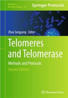 Songyang Z. (ed.) Telomeres and Telomerase. Methods and Protocols
