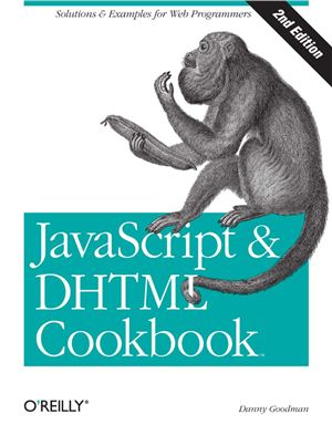 Goodman D. JavaScript and DHTML. Cookbook