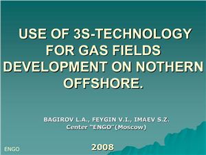 Bagirov L.A., Feygin V.I., Imaev S.Z. Use of 3S-technology for gas fields development on nothern offshore