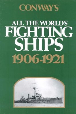 Grey R.(ed.) Conway's All The World's Fighting Ships 1906-1921