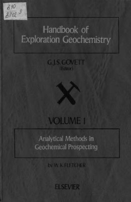 Fletcher W.K. Analytical Methods in Geochemical Prospecting