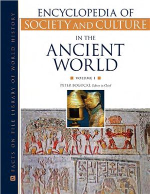 Peter I. Bogucki Encyclopedia of Society and Culture in the Ancient World