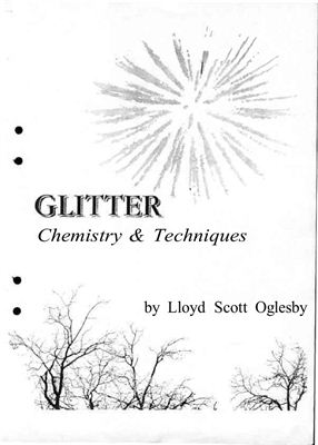 Oglesby, Lloyd Scott. Glitter, the Chemistry and Techniques