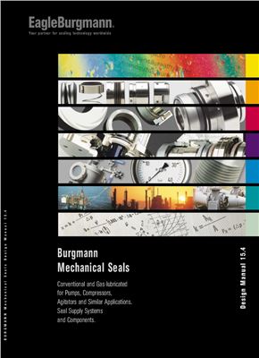 Burgmann Mechanical Seals Conventional and Gas-lubricated for Pumps, Compressors, Agitators and Similar Applications. Design Manual 15.4 Seal Supply Systems and Components