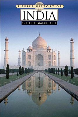 Walsh Judith E. A Brief History of India