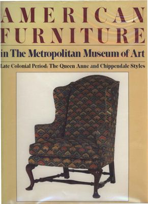 Morrison H. Heckher. American Furniture in the Metropolitan Museum of Art
