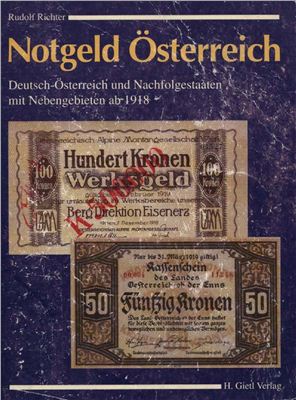 Richter Rudolf. Notgeld Österreich Deutsch-Österreich und Nachfolgestaaten mit Nebengebieten ab 1918