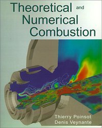 Poisot T., Veynante D. Theoretical and Numerical Combustion