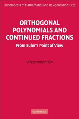 Khrushchev S.V. Orthogonal Polynomials and Continued Fractions: From Euler's Point of View