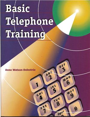 Watson-Delestree Anne. Basic Telephone Training