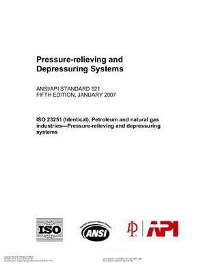 ANSI/API Std 521-2007 Pressure-relieving and Depressuring Systems, ISO 23251 (Identical)