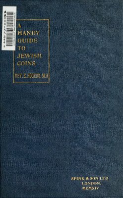 Rogers Edgar. A handy guide to Jewish coins