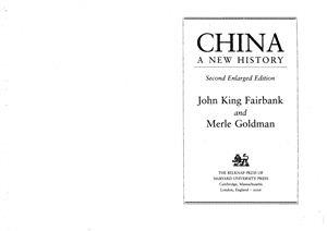 Fairbank J.K. &amp; Goldman M. China. A New History