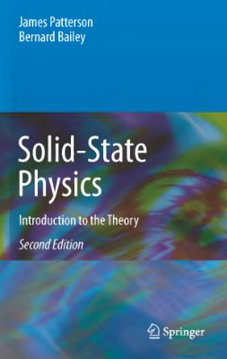 Patterson J., Bailey B. Solid-State Physics. Introduction to the Theory