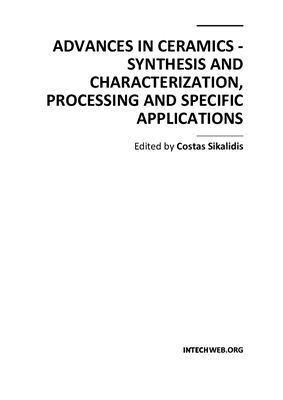 Sikalidis C. (ed.) Advances in Ceramics - Synthesis and Characterization, Processing and Specific Applications