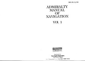 Admiralty Manual Of Navigation Vol. 1