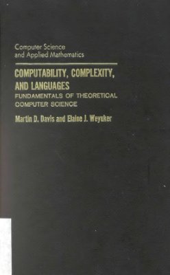Davis M.D., Weyuker E.J. Computability, Complexity, and Languages