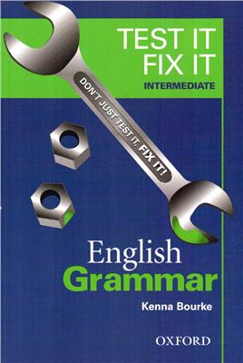 Bourke B., Maris A. Test It Fix It - Intermediate. English Grammar