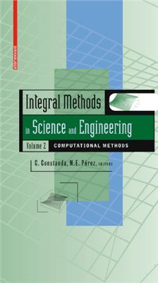 Constanda S., Perez M.E. (editors) Integral Methods in Science and Engineering. Volume 2. Computational Methods