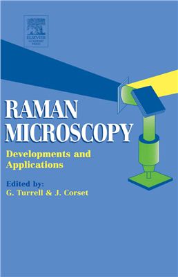 Turrell G. e.a. (ed.). Raman Microscopy: Developments and Applications