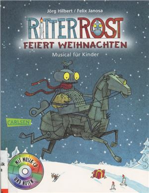 Hilbert J., Janosa F. Ritter Rost feiert Weihnachten