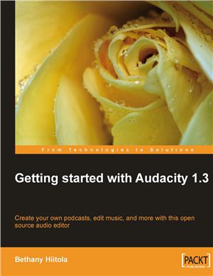 Hiitola Bethany. Getting started with Audacity 1.3