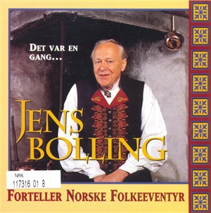 Det var en gang... Jens Bolling forteller norske folkeeventyr