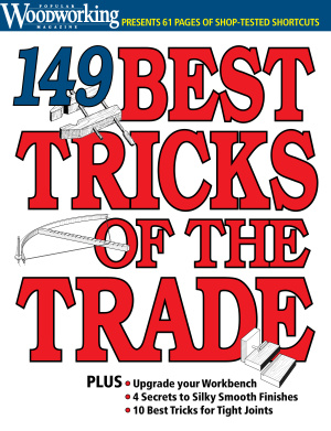 Popular Woodworking 2013. 149 Tricks Of The Trade