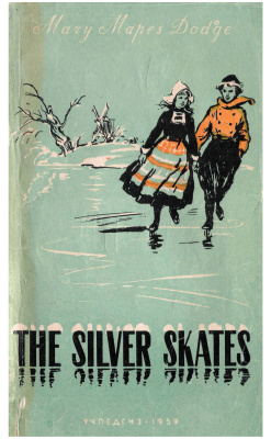 Dodge Mary Mapes. The Silver Skates