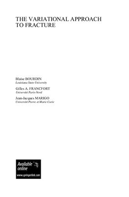 Bourdin B., Francfort G.A., Marigo J.-J. The Variational Approach to Fracture